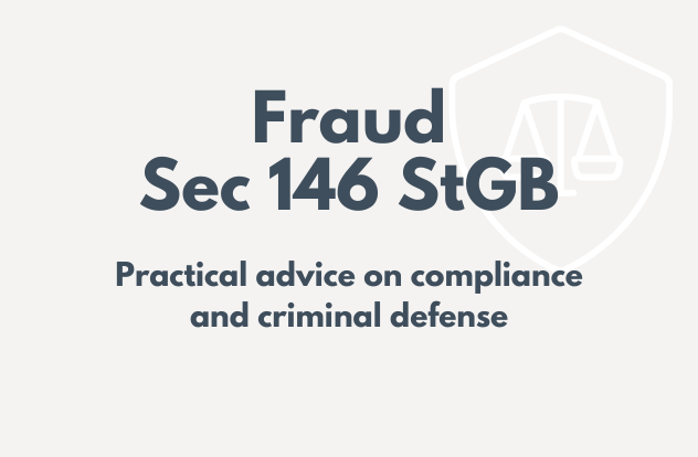 Criminal defense lawyer for allegations of Fraud Sec 146 StGB (Austrian Criminal Code)