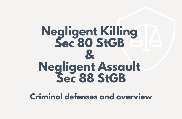 Negligent Killing and Negligent Assault