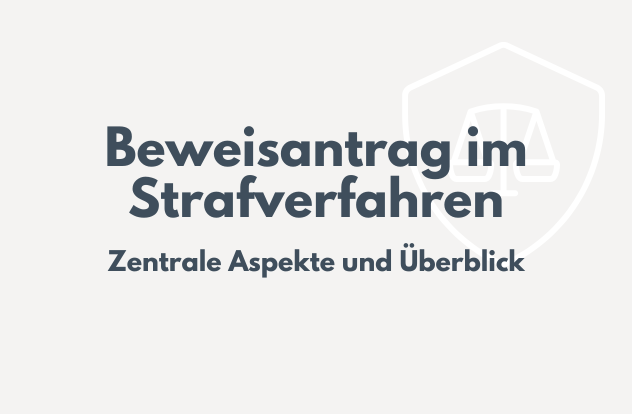 Rechtsanwalt Beweisantrag im Strafverfahren Strafverteidiger Wien