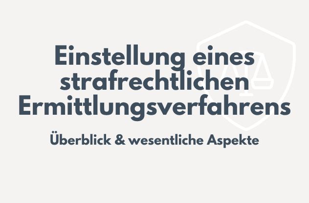 Strafverteidiger Wien Einstellung im Ermittlungsverfahren